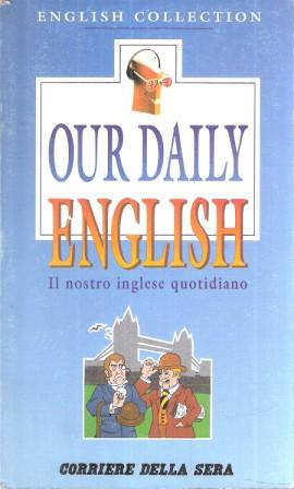 OUR DAILY ENGLISH