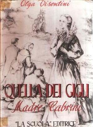 QUELLA DEI GIGLI MADRE CABRINI