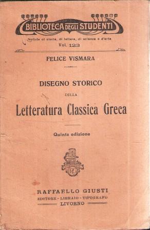 DISEGNO STORICO DELLA LETTERATURA CLASSICA GRECA