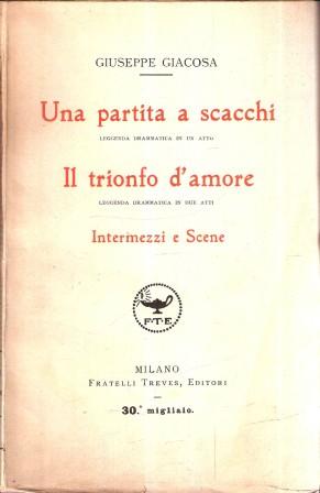 UNA PARTITA A SCACCHI - IL TRIONFO D'AMORE - INTERMEZZI E SCENE