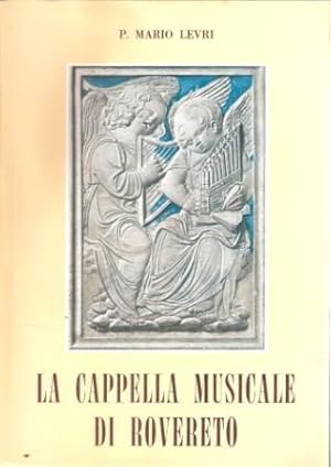 LA CAPPELLA MUSICALE DI ROVERETO