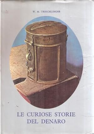 LE CURIOSE STORIE DEL DENARO