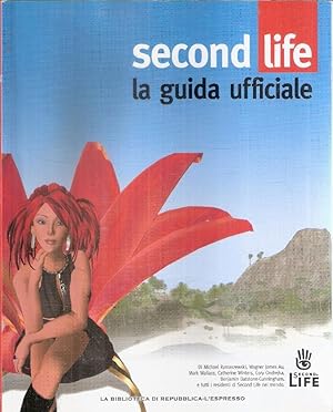 SECOND LIFE LA GUIDA UFFICIALE