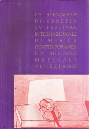 XV FESTIVAL INTERNAZIONALE DI MUSICA CONTEMPORANEA E VI AUTUNNO MUSICALE VENEZIANO