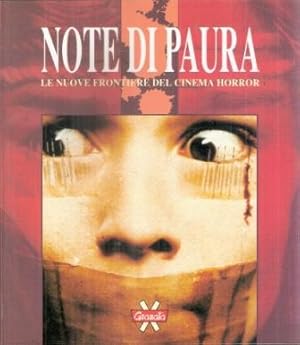 NOTE DI PAURA LE NUOVE FRONTIERE DEL CINEMA HORROR