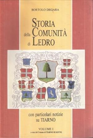 STORIA DELLA COMUNITA' DI LEDRO CON PARTICOLARI NOTIZIE SU TIARNO