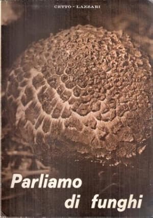 PARLIAMO DI FUNGHI