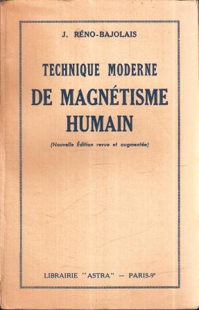 TECHNIQUE MODERNE DE MAGNETISME HUMAIN