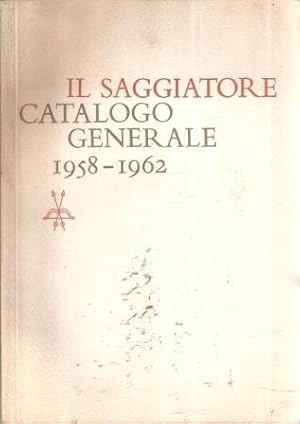 IL SAGGIATORE CATALOGO GENERALE 1958-1962
