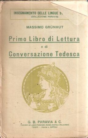 PRIMO LIBRO DI LETTURA E DI CONVERSAZIONE TEDESCA