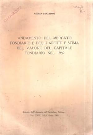 ANDAMENTO DEL MERCATO FONDIARIO E DEGLI AFFITTI STIMA DEL VALORE DEL CAPITALE FONDIARIO NEL 1969