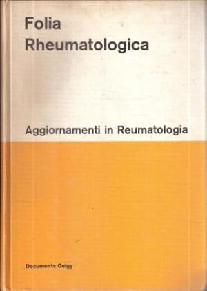 FOLIA RHEUMATOLOGICA AGGIORNAMENTI IN REUMATOLOGIA