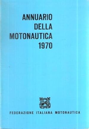 ANNUARIO DELLA MOTONAUTICA 1970