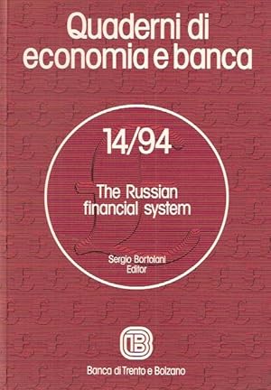 QUADERNI DI ECONOMIA E BANCA - 14/94 THE RUSSIAN FINANCIAL SYSTEM