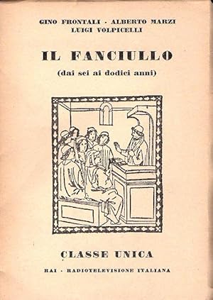 IL FANCIULLO (DAI SEI AI DODICI ANNI)