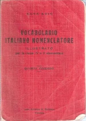 VOCABOLARIO ITALIANO NOMENCLATORE ILLUSTRATO PER LE CLASSI IV E V ELEMENTARE