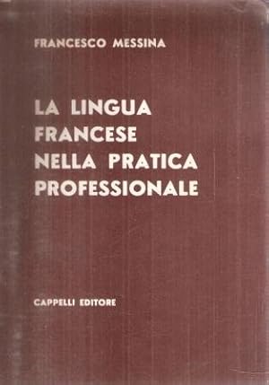 LA LINGUA FRANCESE NELLA PRATICA PROFESSIONALE