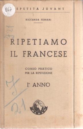 RIPETIAMO IL FRANCESE CORSO PRATICO PER LARIPETIZIONE I ANNO