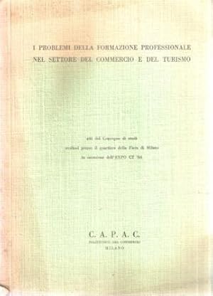 I PROBLEMI DELLA FORMAZIONE PROFESSIONALE NEL SETTORE DEL COMMERCIO E DEL TURISMO