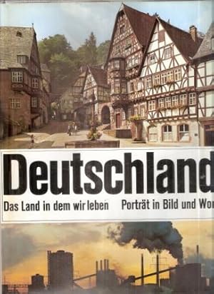 DEUTSCHLAND DAS LAND IN DEM WIR LEBEN PORTRAT IN BILD UND WORT