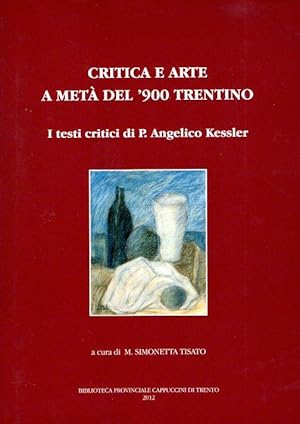 CRITICA E ARTE A META' DEL '900 TRENTINO