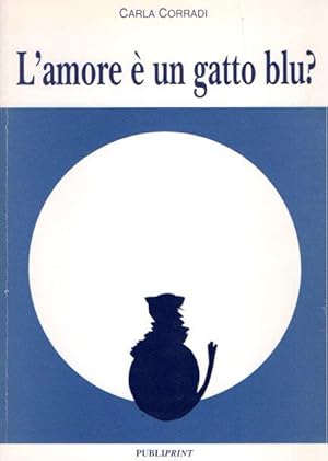 L'AMORE E' UN GATTO BLU?