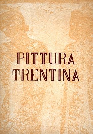 INTRODUZIONE ALLA PITTURA TRENTINA