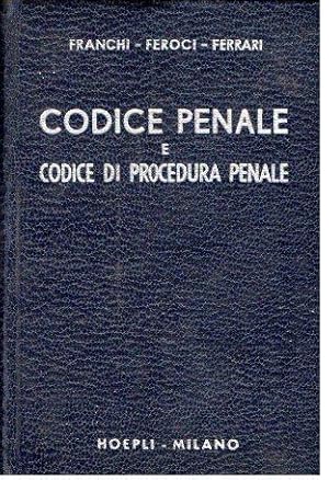 CODICE PENALE E CODICE DI PROCEDURA PENALE