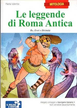 LE LEGGENDE DI ROMA ANTICA