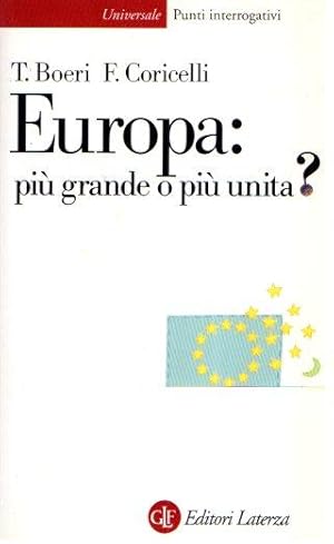 EUROPA: PIU' GRANDE O PIU' UNITA?