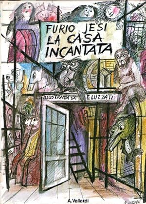 LA CASA INCANTATA - ILL. DA EMANUELE LUZZATI