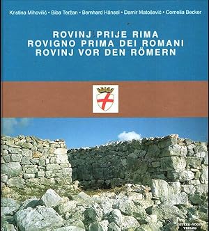 ROVINJ PRIJE RIMA - ROVIGNO PRIMA DEI ROMANI - ROVINJ VOR DEN ROMERN