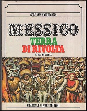 MESSICO TERRA DI RIVOLTA