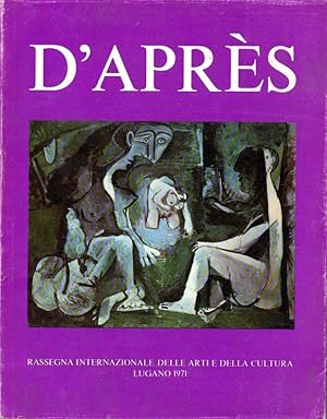 D'APRES RASSEGNA INTERNAZIONALE DELLE ARTI E DELLA CULTURA LUGANO 1971