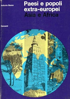 PAESI E POPOLI EXTRAEUROPEI VOLL. I - ASIA E AFRICA