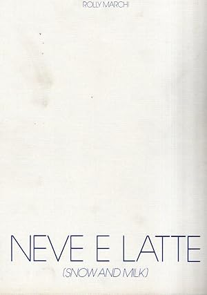 NEVE E LATTE (SNOW AND MILK)