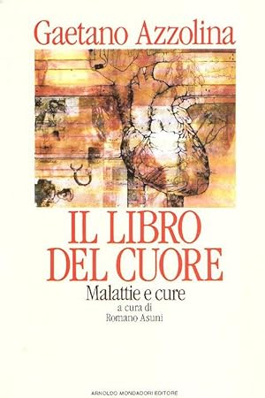 IL LIBRO DEL CUORE MALATTIE E CURE