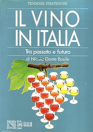 IL VINO IN ITALIA TRA PASSATO E FUTURO