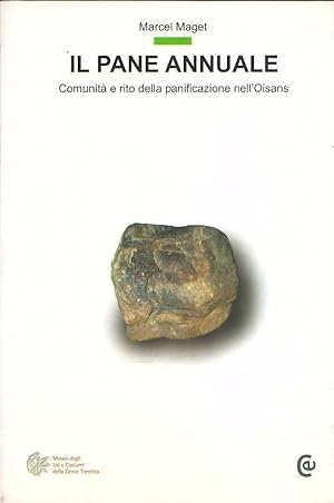 IL PANE ANNUALE COMUNITA' E RITO DELLA PANIFICAZIONE NELL'OISANS