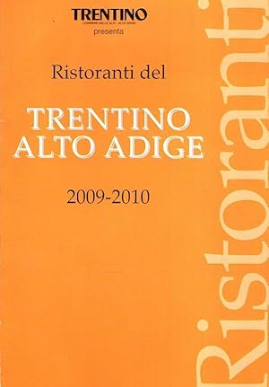 RISTORANTI DEL TRENTINO ALTO ADIGE 2009-2010