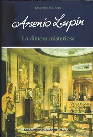 ARSENIO LUPIN E LA DIMORA MISTERIOSA