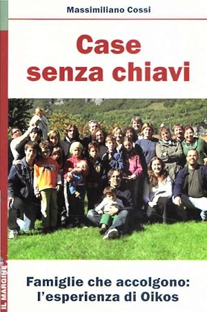 CASE SENZA CHIAVI - FAMIGLIE CHE ACCOLGONO: L'ESPERIENZA DI OIKOS