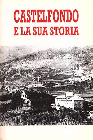 CASTELFONDO E LA SUA STORIA