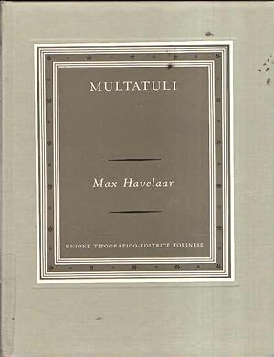 MAX HAVELAAR OVVERO LE ASTE DEL CAFFE' DELLA SOCIETA' DI COMMERCIO OLANDESE