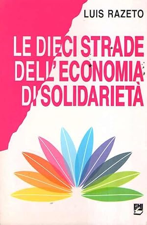 LE DIECI STRADE DELL'ECONOMIA DI SOLIDARIETA'