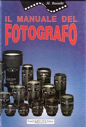 IL MANUALE DEL FOTOGRAFO