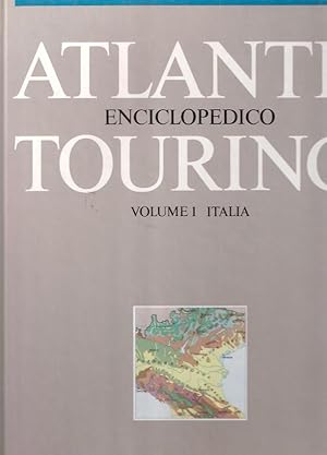 ATLANTE ENCICLOPEDICO DEL TOURING VOL. I - ITALIA