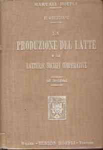 LA PRODUZIONE DEL LATTE E LE LATTERIE SOCIALI COOPERATIVE