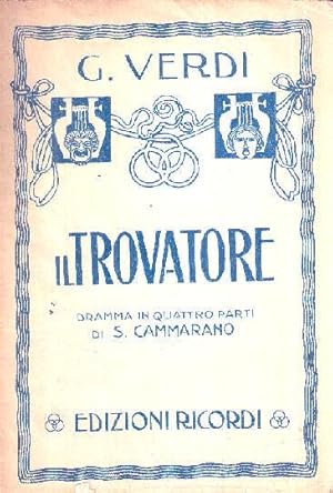 IL TROVATORE - DRAMMA IN QUATTRO PARTI