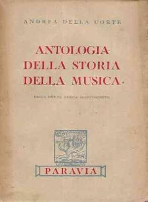ANTOLOGIA DELLA STORIA DELLA MUSICA - DALLA GRECIA ANTICA ALL'800